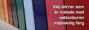 Välj dörrar som är målade med vattenburen miljövänlig färg